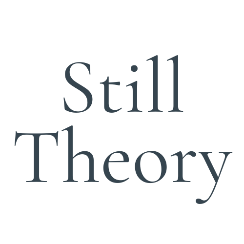 Still Theory